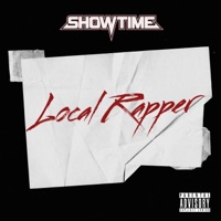 Local Rapper - Single - ShowTime