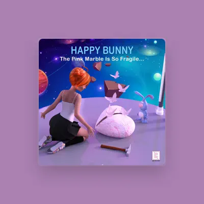 Listen to Happy Bunny, watch music videos, read bio, see tour dates & more!