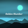 Stepping Into A Dream - Golden Slumber