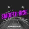 Smooth Ride - Single