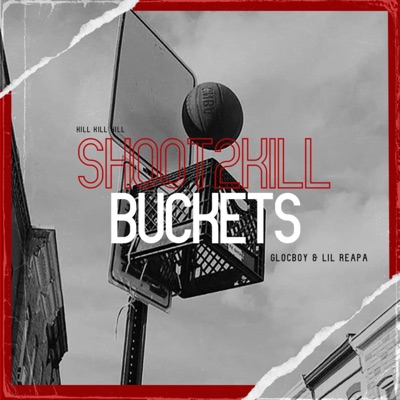 Buckets (feat. Lil Reapa) - Single