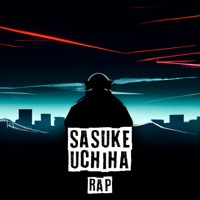 Sasuke Uchiha Rap - Single - Jc MusicRap