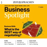 Business Spotlight Audio - The best way of negotiating. 6/2023: Business Englisch lernen Audio - Die beste Art zu verhandeln - N.N.