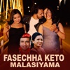 Fasechha Keto Malasiyama - Single