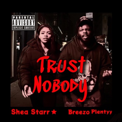 Trust nobody (feat. Breezo Plentyy) - Single
