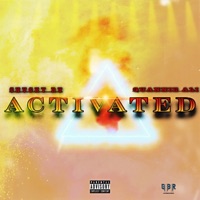 ACTIVATED (feat. QUANNIE ALI) - Single - Chucky Ru