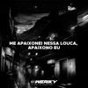 Me Apaixonei Nessa Louca - Single