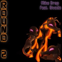 ROUND 2 (feat. Sivade) - Single - Mike Drop