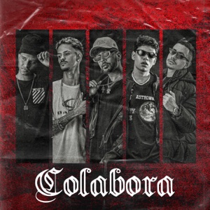 Colabora (feat. JM062, Dre-G, DjMallNoBeat, Lugui & Rich Verg)