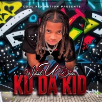 What U Doin - Single - KD Da Kid