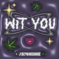 WIT YOU - Single - 702KASINO