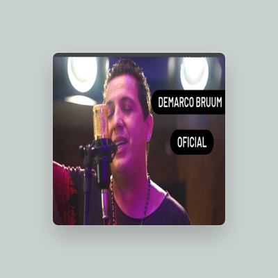 Listen to Demarco Bruum Oficial, watch music videos, read bio, see tour dates & more!