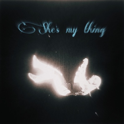 Shes My Thing - Single