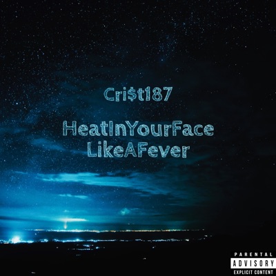 HeatInYourFaceLikeAFever - Single