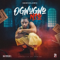 Ogwugwo Nso - Single - Highstarlavista