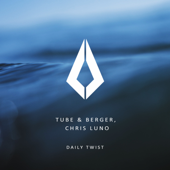 Daily Twist (Extended Mix) - Tube &amp; Berger &amp; Chris Luno Cover Art