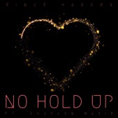 No Hold Up (feat. Shavaun Marie) artwork