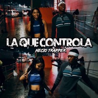LA QUE CONTROLA - Single - NECIO TRAPPER