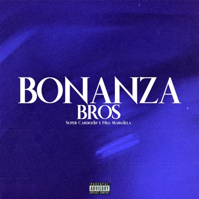 Bonanza Bros (feat. Neg Margiela) - Single