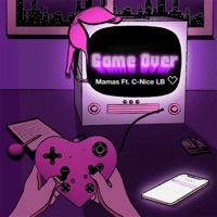 Game Over (feat. C-Nice) - Single - CC MAMAS