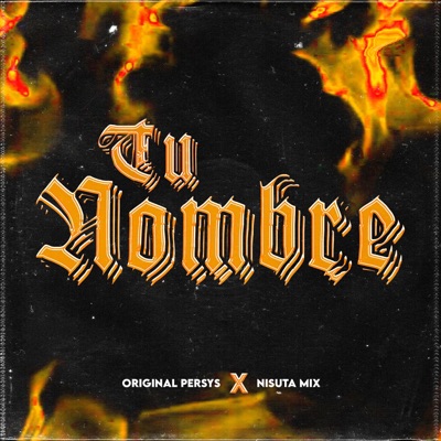 Tu Nombre (feat. Nisuta Mix) [Cachengue] [Cachengue] - Single