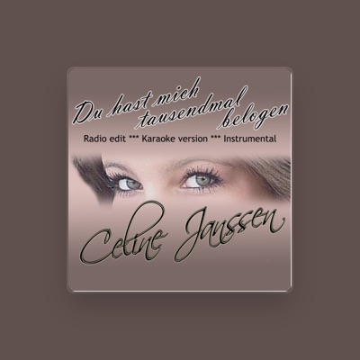 Listen to Celine Janssen, watch music videos, read bio, see tour dates & more!