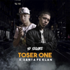 Yo Seguiré - Toser One & Santa Fe Klan
