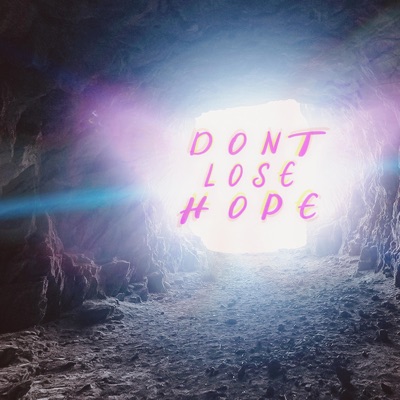 Don't Lose Hope - Single
