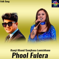 Phool Fulera - EP - Ramji Khand & Samjhana Lamichhane Magar