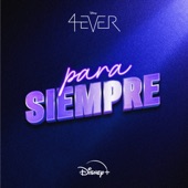 Para siempre (De "4Ever" I Disney+) artwork