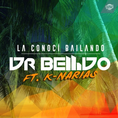 La Conocí Bailando (feat. K-Narias) [Radio Edit] artwork