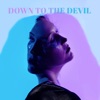 Down To the Devil - Single