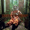 Dirty and Deep - Single