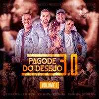 Pagode do Desejo 3.0, Vol. 1 (Ao Vivo) - Desejo Maior