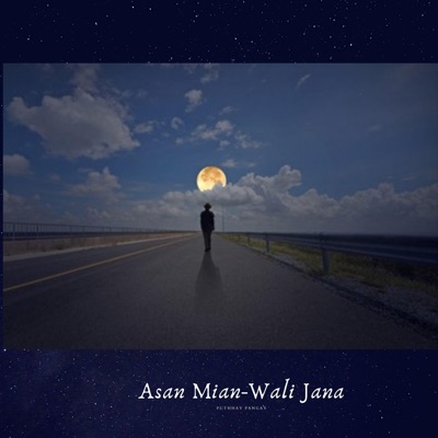 Puthhay Pangay - Asan Mian-Wali Jana