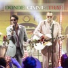 Donde Gimme That - Single