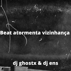 Beat atormenta vizinhança