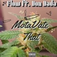 MotaVate That (feat. Don Dada) - Single - Flow Productionz