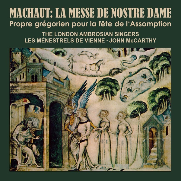 Machaut: Messe de Nostre Dame