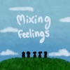 Mixing Feelings (feat. Meeps, N0vashift, LobstArs & WYS?) - Single