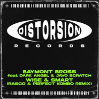 Wise & Smart (feat. Dark Angel & Javo Scratch) [Rasco & Perfect Kombo Remix] - Single - Baymont Bross