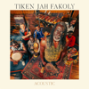 Plus rien ne m'étonne (Acoustic Version) - Tiken Jah Fakoly & Naâman