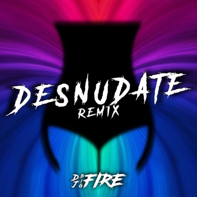 Desnúdate (Remix) - Single