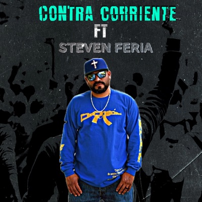 Contra Corriente (feat. Steven Feria) - Single