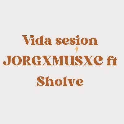 Vida Sesion (feat. Sholve) - Single
