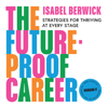 The Future-Proof Career - Isabel Berwick