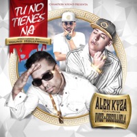 Tu No Tienes Na - Single - Alex Kyza