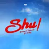 Shu! (feat. Chley)