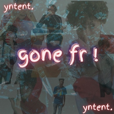 Gone Fr ! - Single