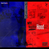 My Neighborhood - Single - Chuck Paradi$e